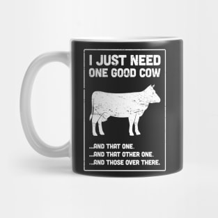 One Good Cow | Funny Farmer Design Mug